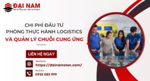 Chi Phí Đầu Tư Phòng Thực Hành Logistics Và Quản Lý Chuỗi Cung Ứng