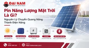 Pin Năng Lượng Mặt Trời Là Gì? Nguyên Lý Chuyển Quang Năng Thành Điện Năng